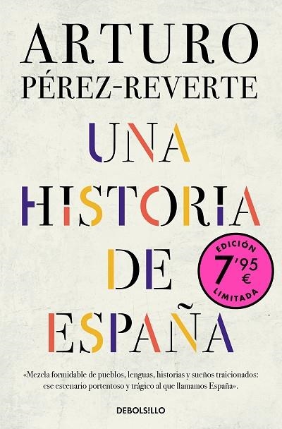 Una historia de España (Campaña edición limitada) | 9788466359658 | Arturo Pérez-Reverte | Librería Castillón - Comprar libros online Aragón, Barbastro