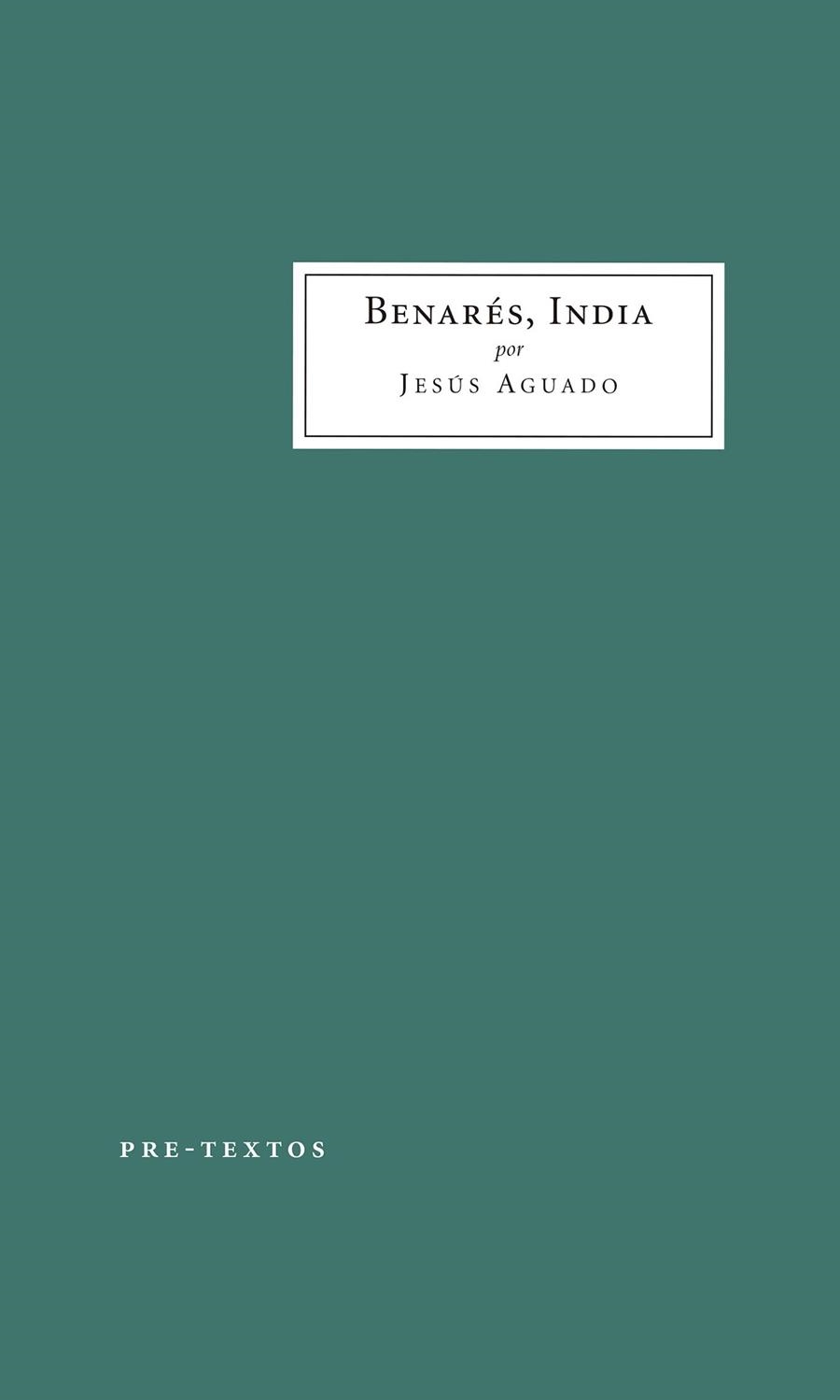 Benarés, India | 9788417143398 | Aguado, Jesús | Librería Castillón - Comprar libros online Aragón, Barbastro