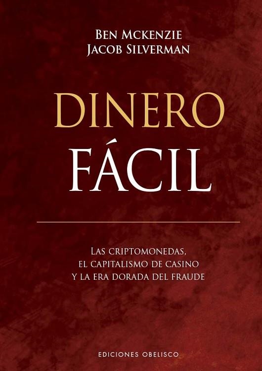 Dinero fácil | 9788411721189 | Mckenzie, Ben; Silverman, Jacob | Librería Castillón - Comprar libros online Aragón, Barbastro