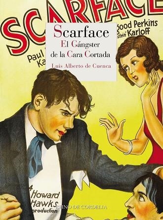 Scarface : El gángster de la cara cortada | 9788416968824 | de Cuenca y Prado, Luis Alberto | Librería Castillón - Comprar libros online Aragón, Barbastro