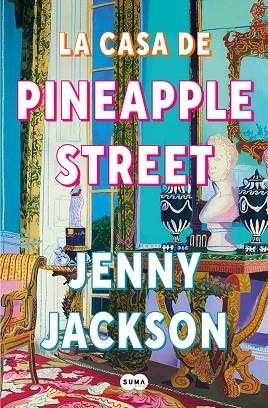 La casa de Pineapple Street | 9788491296621 | Jenny Jackson | Librería Castillón - Comprar libros online Aragón, Barbastro