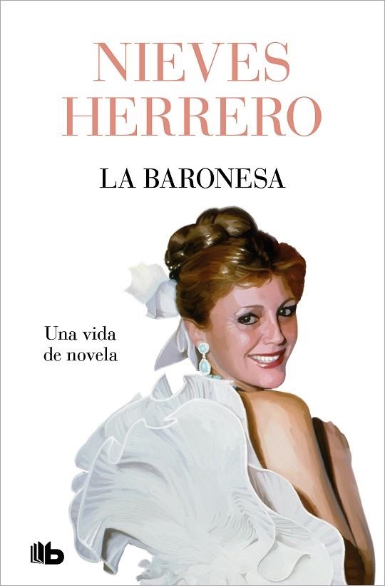 La Baronesa. Una vida de novela | 9788413148540 | Nieves Herrero | Librería Castillón - Comprar libros online Aragón, Barbastro