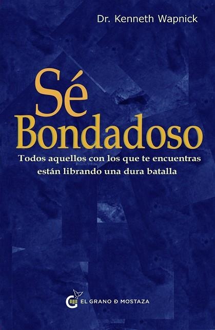 Sé bondadoso | 9788412797466 | Wapnick, Kenneth | Librería Castillón - Comprar libros online Aragón, Barbastro