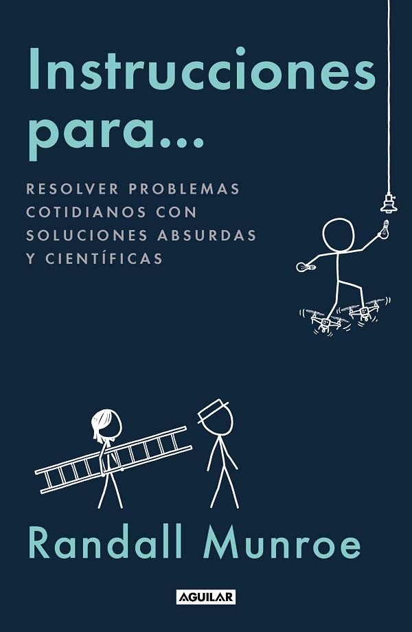 Instrucciones para... | 9788403524361 | Randall Munroe | Librería Castillón - Comprar libros online Aragón, Barbastro