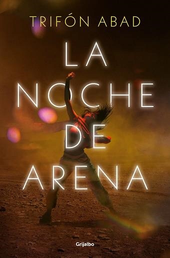 La noche de arena | 9788425367670 | Trifón Abad | Librería Castillón - Comprar libros online Aragón, Barbastro