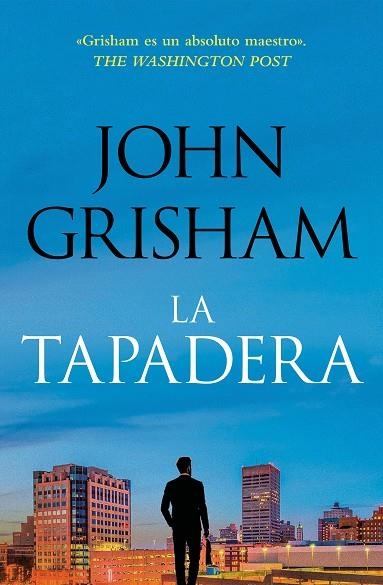 La tapadera (La tapadera 1) | 9788401035302 | John Grisham | Librería Castillón - Comprar libros online Aragón, Barbastro