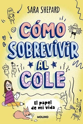 Cómo sobrevivir al cole 2 - El papel de mi vida | 9788427237087 | Sara Shepard | Librería Castillón - Comprar libros online Aragón, Barbastro