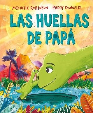 Las huellas de papá | 9788491457275 | Robinson, Michelle | Librería Castillón - Comprar libros online Aragón, Barbastro