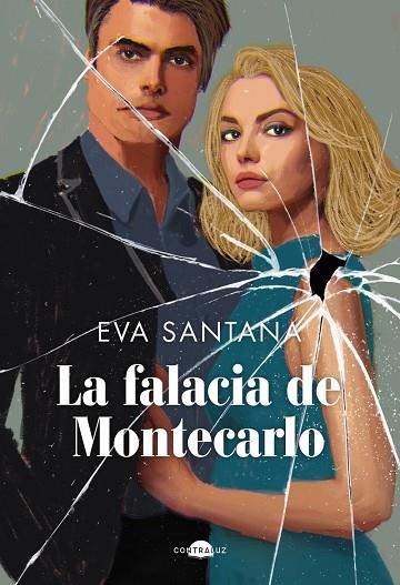 La falacia de Montecarlo | 9788419822086 | Santana, Eva | Librería Castillón - Comprar libros online Aragón, Barbastro