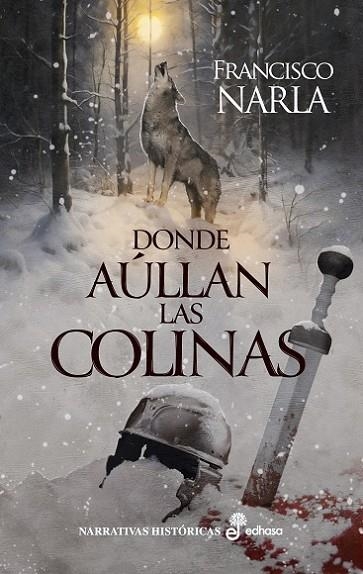 Donde aúllan las colinas | 9788435064460 | Narla, Francisco | Librería Castillón - Comprar libros online Aragón, Barbastro