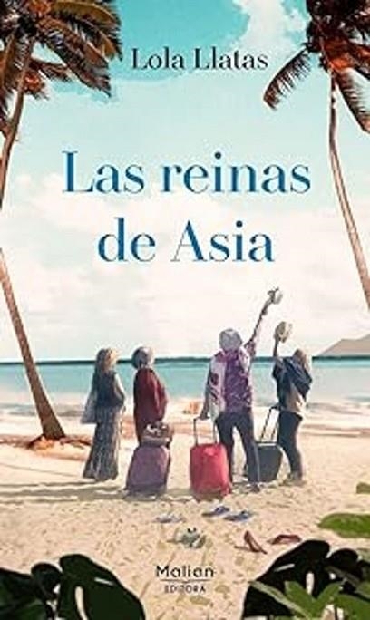 LAS REINAS DE ASIA | 9788412679199 | LLATAS, LOLA | Librería Castillón - Comprar libros online Aragón, Barbastro