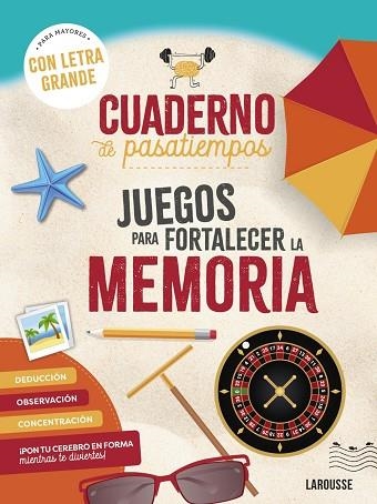 Cuaderno de pasatiempos para mayores. Juegos para fortalecer la memoria | 9788410124400 | Audrain, Loïc/Lebrun, Sandra | Librería Castillón - Comprar libros online Aragón, Barbastro