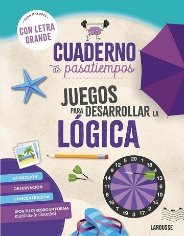 Cuaderno de pasatiempos para mayores. Juegos para desarrollar la lógica. | 9788410124417 | Audrain, Loïc/Lebrun, Sandra | Librería Castillón - Comprar libros online Aragón, Barbastro