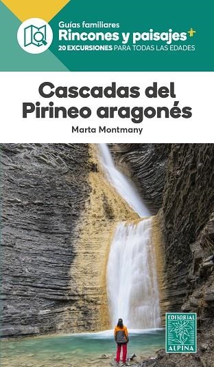 CASCADAS EL PIRINEO ARAGONES | 9788470111211 | MONTMANY, MARTA | Librería Castillón - Comprar libros online Aragón, Barbastro