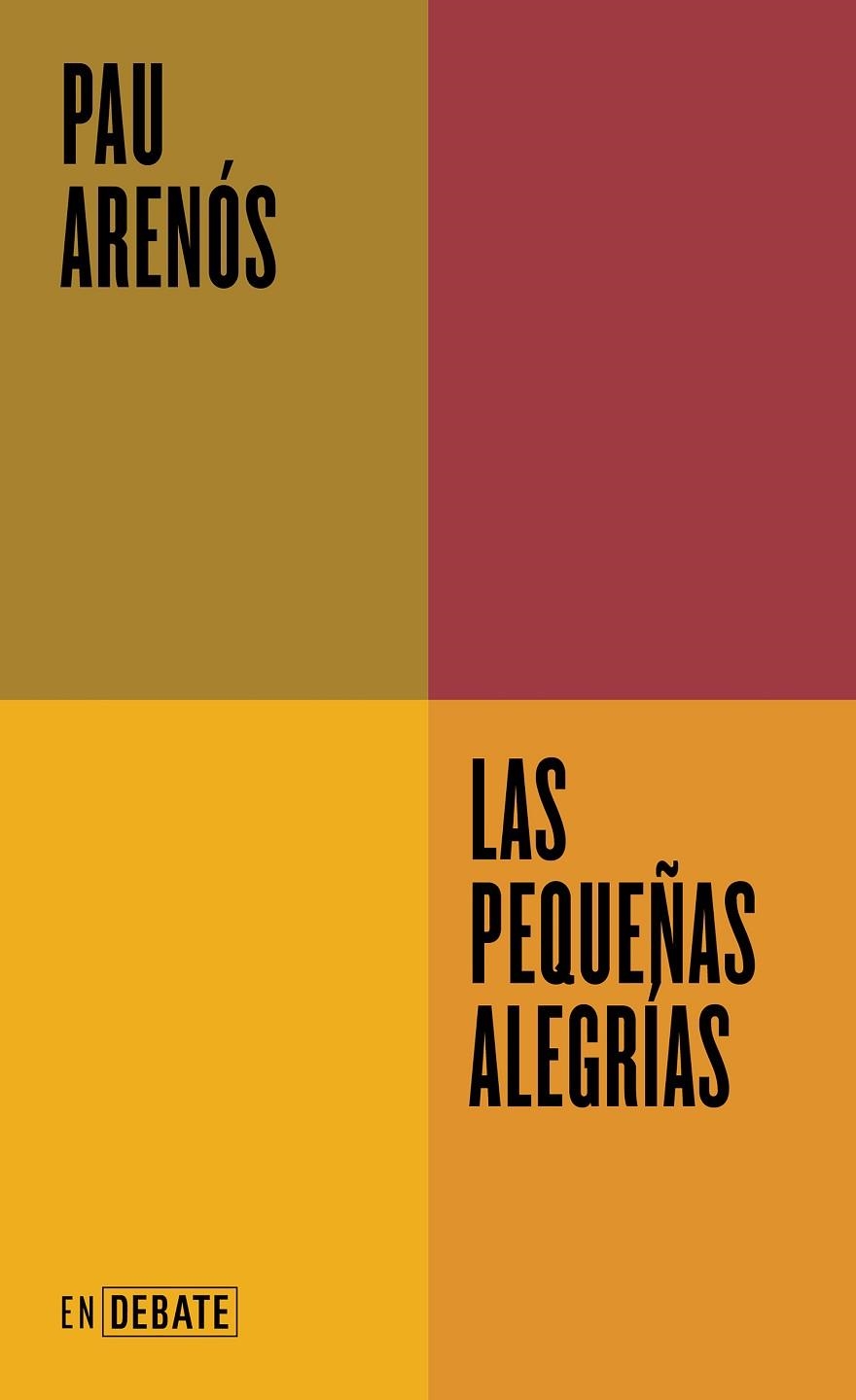 Las pequeñas alegrías | 9788419951595 | Pau Arenós | Librería Castillón - Comprar libros online Aragón, Barbastro