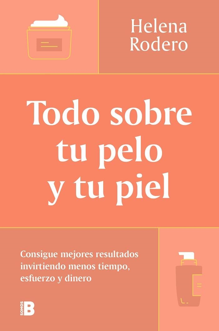 Todo sobre tu pelo y tu piel | 9788466678988 | Helena Rodero | Librería Castillón - Comprar libros online Aragón, Barbastro