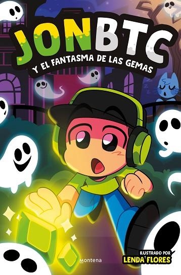 JONBTC y el fantasma de las gemas | 9788419975218 | JONBTC | Librería Castillón - Comprar libros online Aragón, Barbastro