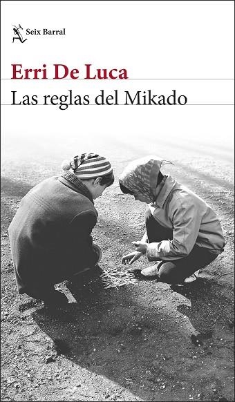 Las reglas del Mikado | 9788432243745 | De Luca, Erri | Librería Castillón - Comprar libros online Aragón, Barbastro