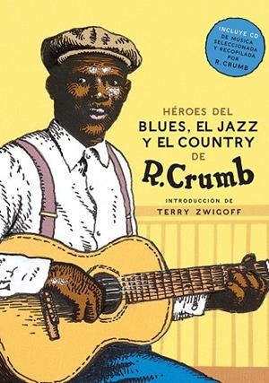 Héroes del Blues, Jazz y Country | 9788417651367 | Crumb, Robert | Librería Castillón - Comprar libros online Aragón, Barbastro