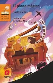 El piano mágico | 9788411822718 | Vila Sexto, Carlos | Librería Castillón - Comprar libros online Aragón, Barbastro