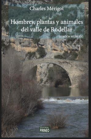 HOMBRES PLANTAS Y ANIMLES DEL VALLE DE RODELLAR | 9788417817909 | CHARLES MERIGOT | Librería Castillón - Comprar libros online Aragón, Barbastro