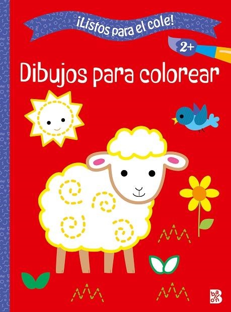 LISTOS PARA EL COLE - DIBUJOS PARA COLOREAR +2 | 9789403238739 | BALLON | Librería Castillón - Comprar libros online Aragón, Barbastro