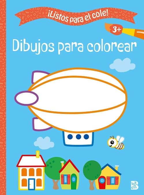 LISTOS PARA EL COLE - DIBUJOS PARA COLOREAR +3 | 9789403238746 | BALLON | Librería Castillón - Comprar libros online Aragón, Barbastro