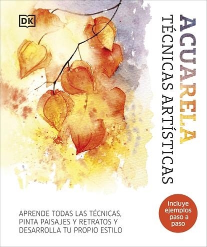 Acuarela. Técnicas artísticas | 9780241705605 | DK | Librería Castillón - Comprar libros online Aragón, Barbastro