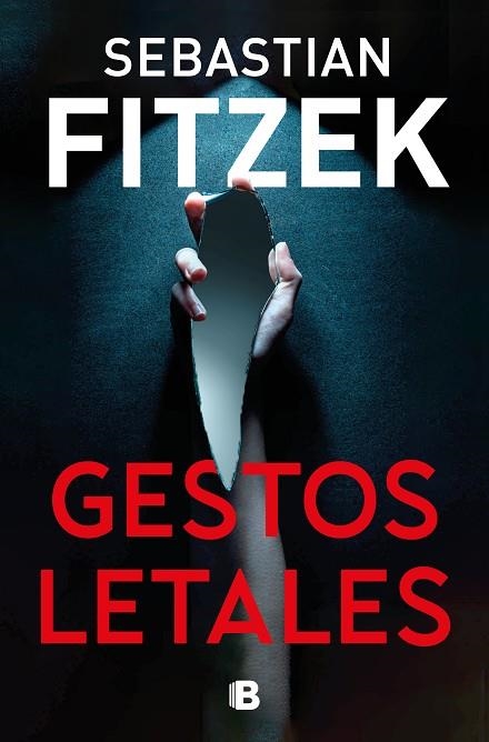 Gestos letales | 9788466676892 | Fitzek, Sebastian | Librería Castillón - Comprar libros online Aragón, Barbastro