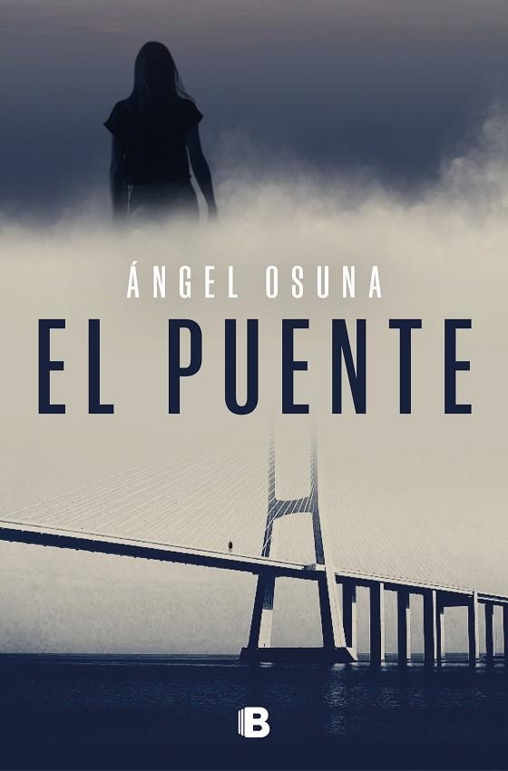 El puente | 9788466679824 | Ángel Osuna | Librería Castillón - Comprar libros online Aragón, Barbastro