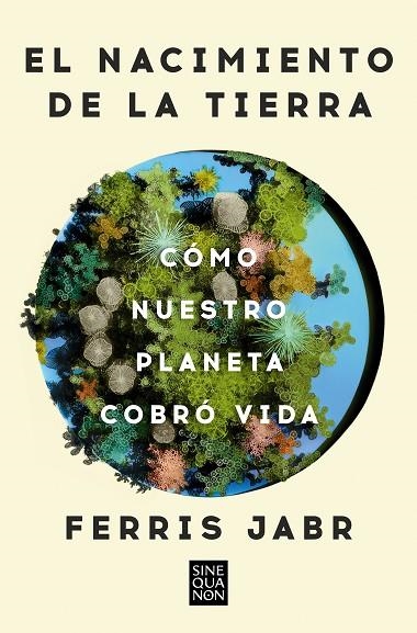 El nacimiento de la tierra | 9788466678742 | Ferris Jabr | Librería Castillón - Comprar libros online Aragón, Barbastro