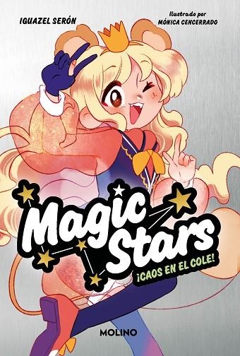 Magic Stars 2 - ¡Caos en el cole! | 9788427241947 | Iguazel Serón | Librería Castillón - Comprar libros online Aragón, Barbastro