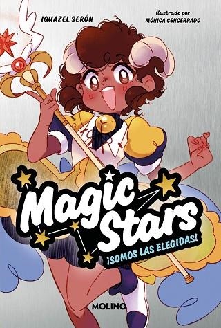 Magic Stars 1 - ¡Somos las elegidas! | 9788427241893 | Iguazel Serón | Librería Castillón - Comprar libros online Aragón, Barbastro