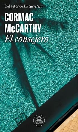 El consejero | 9788439743613 | Cormac McCarthy | Librería Castillón - Comprar libros online Aragón, Barbastro