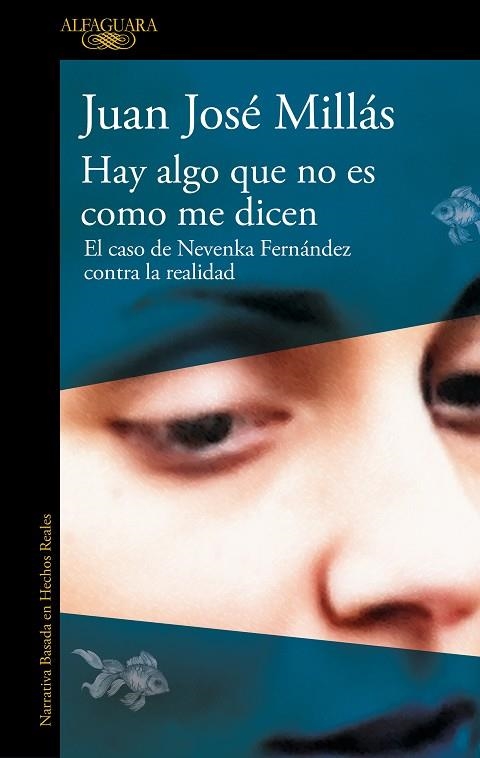 Hay algo que no es como me dicen | 9788410299160 | Juan José Millás | Librería Castillón - Comprar libros online Aragón, Barbastro