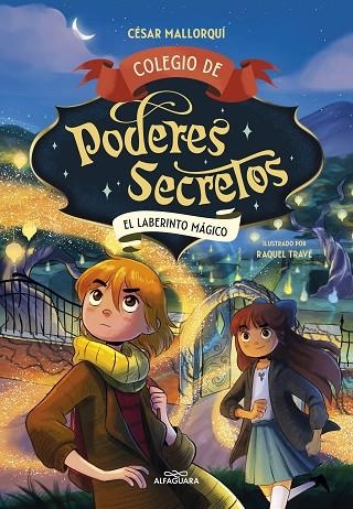 Colegio de poderes secretos 5 - El laberinto mágico | 9788419688378 | César Mallorquí | Librería Castillón - Comprar libros online Aragón, Barbastro