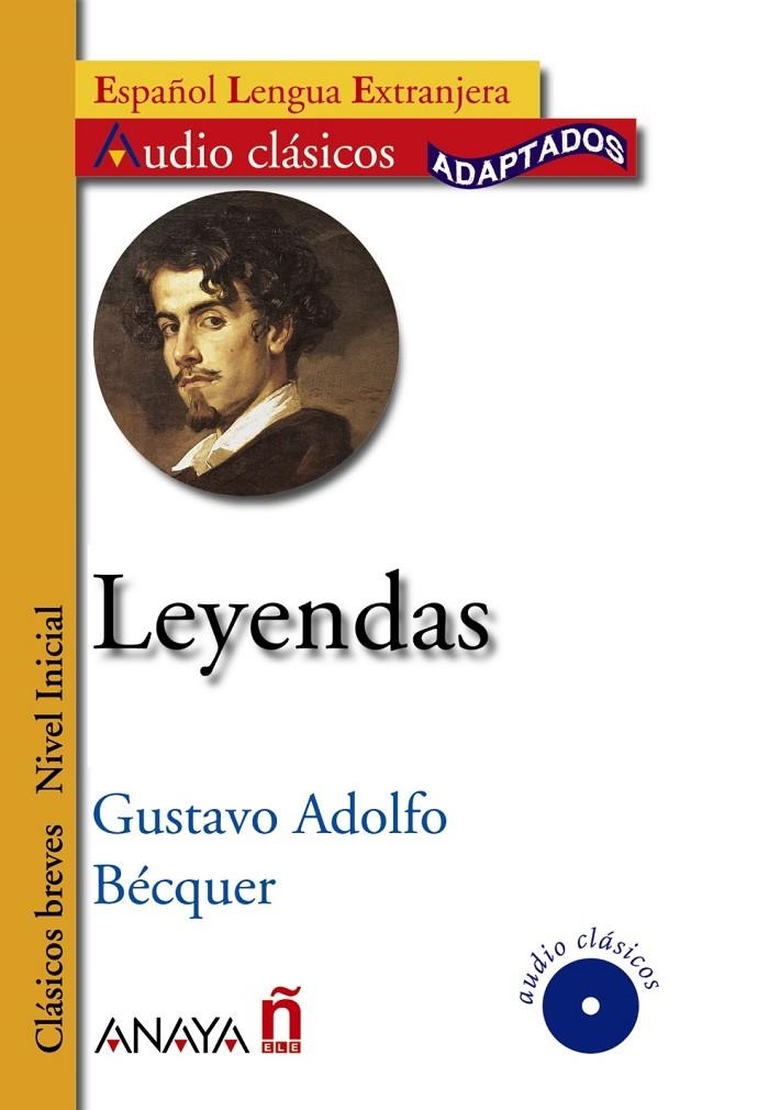 LEYENDAS - ELE AUDIO CLASICOS + CD | 9788466752657 | BECQUER, GUSTAVO ADOLFO | Librería Castillón - Comprar libros online Aragón, Barbastro