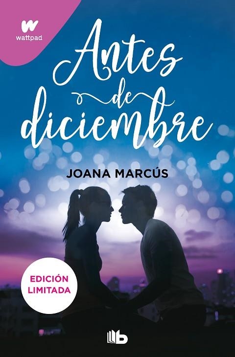 Antes de diciembre (edición revisada por la autora) (edición limitada) | 9788413145204 | Joana Marcús | Librería Castillón - Comprar libros online Aragón, Barbastro