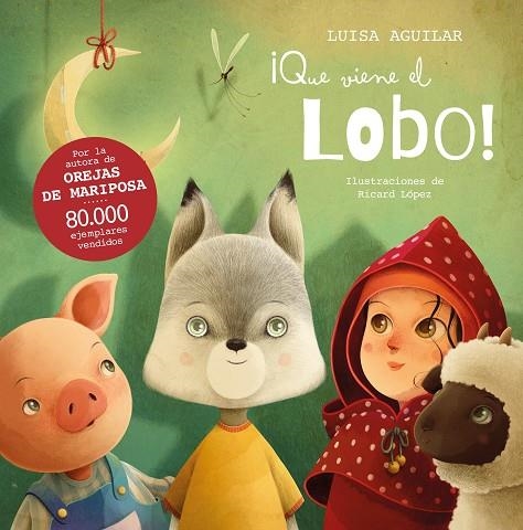 ¡Que viene el lobo! | 9788448867706 | Luisa Aguilar | Librería Castillón - Comprar libros online Aragón, Barbastro