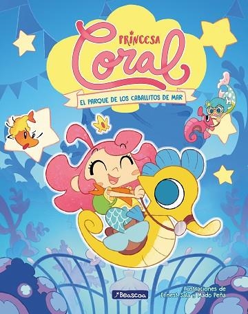 Princesa Coral 2 - El parque de los caballitos de mar | 9788448867089 | Ernest Sala Perelló Mado Peña | Librería Castillón - Comprar libros online Aragón, Barbastro