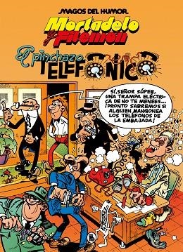 Mortadelo y Filemón. El pinchazo telefónico (Magos del Humor 55) | 9788402429568 | Francisco Ibáñez | Librería Castillón - Comprar libros online Aragón, Barbastro