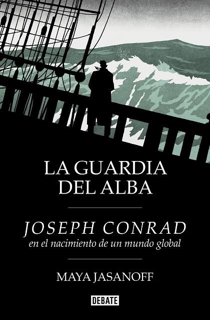 La guardia del alba | 9788410214231 | Maya Jasanoff | Librería Castillón - Comprar libros online Aragón, Barbastro