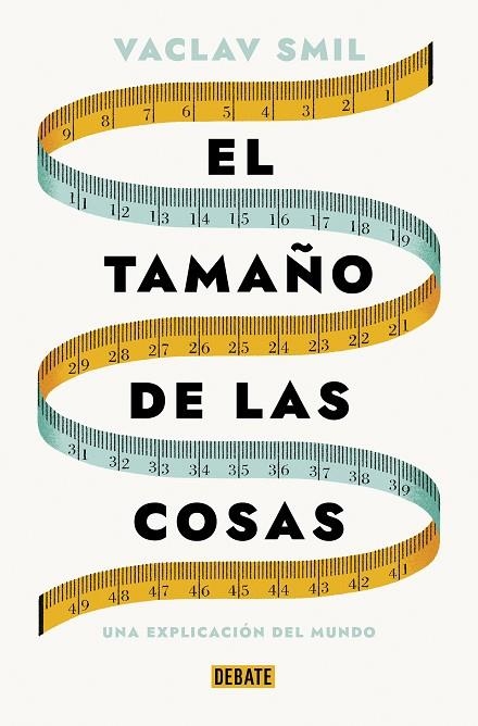 El tamaño de las cosas | 9788419642721 | Vaclav Smil | Librería Castillón - Comprar libros online Aragón, Barbastro