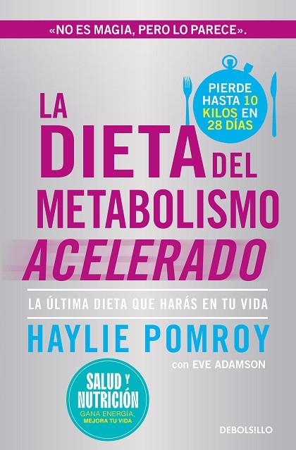 La dieta del metabolismo acelerado (Campaña edición limitada) | 9788466378826 | Haylie Pomroy | Librería Castillón - Comprar libros online Aragón, Barbastro