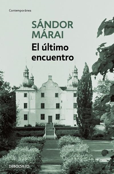 El último encuentro | 9788466377690 | Sándor Márai | Librería Castillón - Comprar libros online Aragón, Barbastro