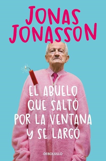 El abuelo que saltó por la ventana y se largó | 9788466377775 | Jonas Jonasson | Librería Castillón - Comprar libros online Aragón, Barbastro