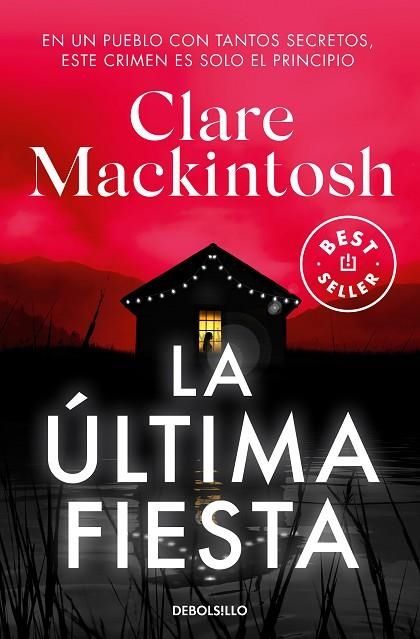 La última fiesta | 9788466375207 | Clare Mackintosh | Librería Castillón - Comprar libros online Aragón, Barbastro