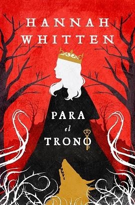 Para el trono | 9788419266897 | Whitten, Hannah | Librería Castillón - Comprar libros online Aragón, Barbastro