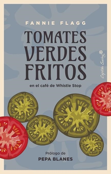 Tomates verdes fritos | 9788412779998 | Flagg, Fannie | Librería Castillón - Comprar libros online Aragón, Barbastro