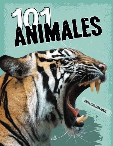 101 Animales | 9788466243315 | León Panal, Angel Luis | Librería Castillón - Comprar libros online Aragón, Barbastro